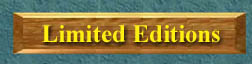 Click Here to Go to Limited Edition Directory