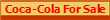 Coca-Cola For Sale