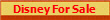 Disney For Sale